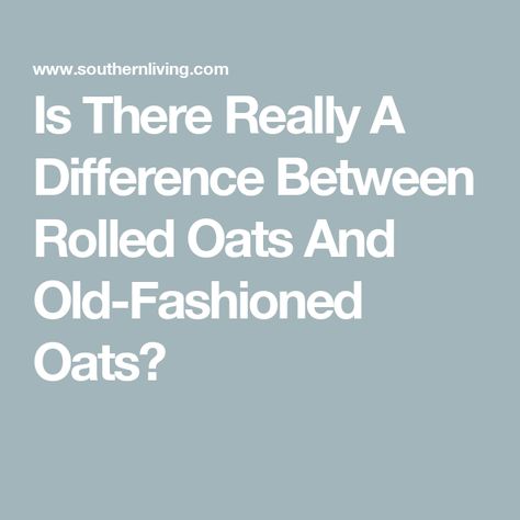 Is There Really A Difference Between Rolled Oats And Old-Fashioned Oats? Recipes Using Old Fashioned Oats, Old Fashioned Oats, Breakfast Party Foods, Easy Dinner Casseroles, Old Fashion Oats, Culture Quotes, Instant Oats, Etiquette And Manners, Breakfast Party