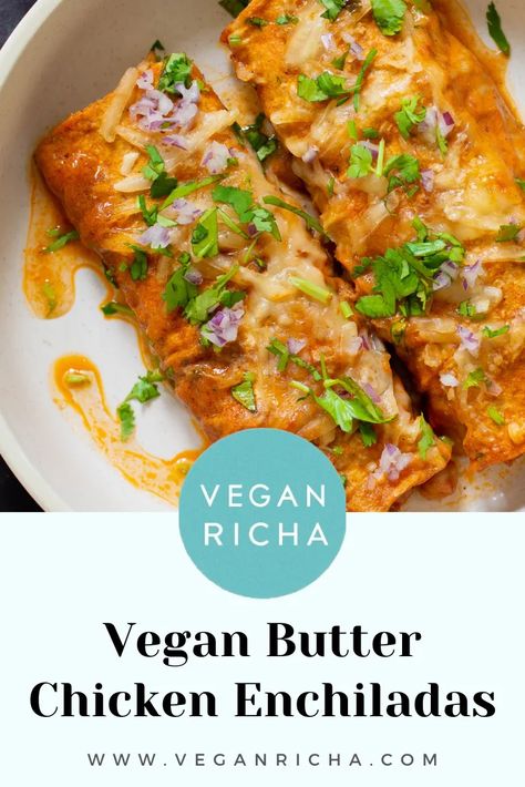 Butter chicken enchiladas are an incredible fusion of an enchilada casserole using Indian butter chicken sauce in place of enchilada sauce. They are packed with flavor and have an amazing creamy texture from the sauce and cheese on top! Butter Chicken Lasagna, Vegan Entree Recipes, Enchilada Sauce Easy, Easy Butter Chicken, Vegan Butter Chicken, Butter Chicken Sauce, Wfpb Diet, Vegan Enchiladas, Chicken Sauce