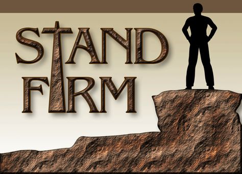 Stand Firm In the Lord. - 1st Thessalonians 3:8, "For now we live, if ye stand fast in the Lord." Men's Ministry, Mens Ministry, Psalm 30, Names Of Christ, Stand Firm, Godly Man, Scripture Quotes, Christian Life, Holy Bible