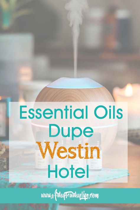 How To Make Westin Hotel Scent With Essential Oils Westin Hotel Scent Diy, Hotel Diffuser Blend, Westin Hotel Essential Oil Blend, Hotel Essential Oil Blend, Sandalwood Essential Oil Blends Perfume, Woody Essential Oil Blends, Hotel Scents, Scent Recipes, Westin Hotel