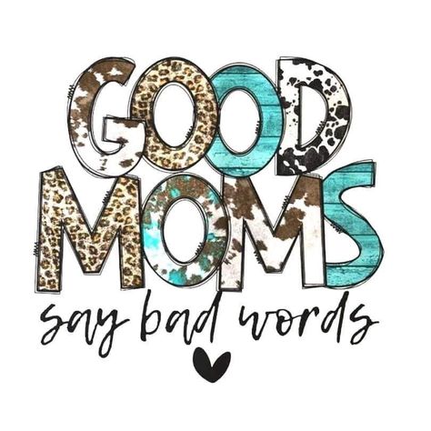 Good Moms Say Bad Words, Good Mom, Bad Words, Pullover Hoodies, Shirt Ideas, Pullover Sweatshirts, Cricut Projects, Svg File, At Home