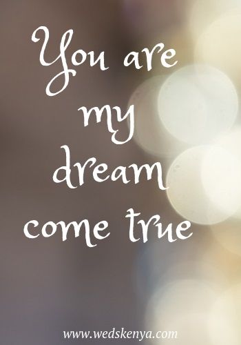 You are my dream come true My Dream Come True Quotes, Dream Come True Quotes, Dreams Come True Quotes, My Dream Come True, Always In My Heart, Quotes Messages, Love Only, My Dream Came True, That One Person