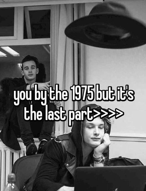 the 1975 you song lyrics This Must Be My Dream, Ratty Healy, Matt Healy, Elevator Music, Music Nerd, Matty Healy, Band Memes, The 1975, Aesthetic Words