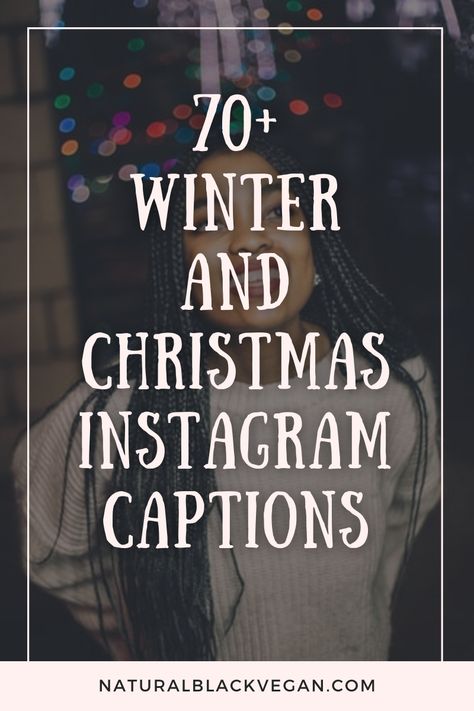 70+ Winter and Christmas Instagram captions naturalblackvegan.com Christmas Instagram Captions, Sister Captions, Christmas Captions For Instagram, Movie Captions, Christmas Marketing, Christmas Instagram, Christmas Beer, Christmas Pics, Winter And Christmas