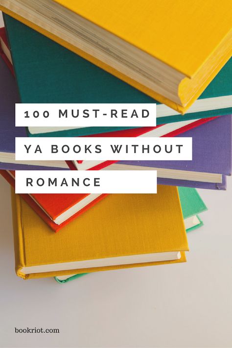 100 Must-Read YA Books With Little Or No Romance Books Without Romance, No Romance, Easy Books, The Book Thief, His Dark Materials, Ya Novels, Ya Books, Book Display, What To Read