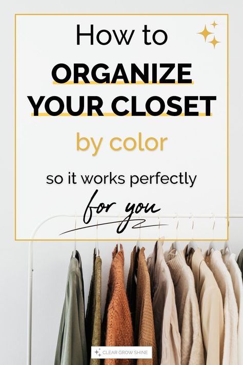 In only 4 steps you'll find how to organize your closet by color in a way that works best for you - and the benefits of a color coordinated closet. #declutterwardrobe #colorcoordinate #wardrobe #closetorganization #closet #bedroom Wardrobe Organisation By Color, Closet Color Organization Clothing, How To Color Code Closet, Roygbiv Closet Organization, Color Coding Closet Clothing, How To Organise Your Closet, Color Order Closet, Color Coding Closet, How To Color Code Your Closet