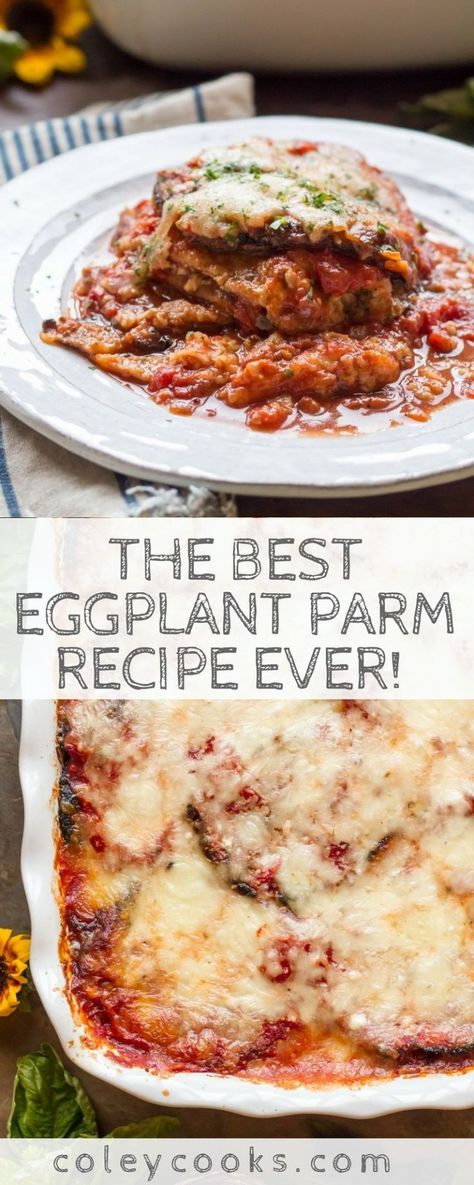 BEST EVER EGGPLANT PARM | This easy recipe for baked eggplant parm is EASY and HEALTHY because it's baked NOT fried! The best eggplant parm recipe ever! | ColeyCooks.com Best Eggplant Parmesan Recipe, Eggplant Parm Recipe, Eggplant Parmesan Recipe, Eggplant Pasta, Eggplant Recipes Easy, Eggplant Parmesan Baked, Eggplant Recipes Parmesan, Eggplant Parm, Eggplant Dishes