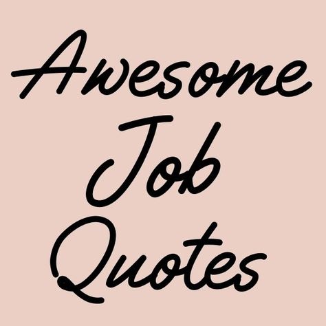 Inspiring Quotes about Jobs and Work - Recruited Resumes Co. Quotes About Jobs, Life Manifestation, Job Quotes, Free Tools, Inspiring Quotes, Online Marketing, Inspirational Quotes, Quotes, Quick Saves