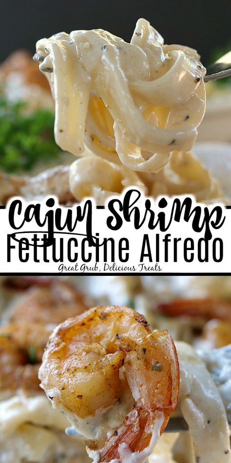 Great Grub, Cajun Shrimp Fettuccine Alfredo, Cajun Shrimp Fettuccine, Shrimp And Pasta, Shrimp Fettuccine Alfredo, Shrimp Fettuccine, Pasta Recipes Alfredo, Pasta Alfredo, Fettuccine Alfredo Recipes