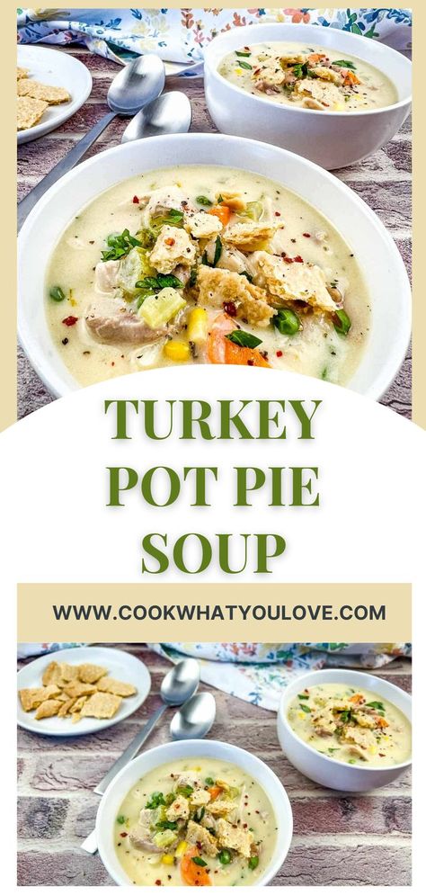 Two images of turkey pot pie soup the top a close up of the soup in a white bowl and the bottom of multiple bowls with crackers beside them. Instapot Pot Pie Soup, Turkey Potpie Soup, Turkey Pot Pie Soup Crockpot, Hearty Turkey Soup, Turkey Pot Pie Crock Pot, Easy Turkey Soup Recipe, Turkey Soup Recipes Crockpot, Leftover Turkey Recipes Crockpot, Turkey Soup Recipes Homemade