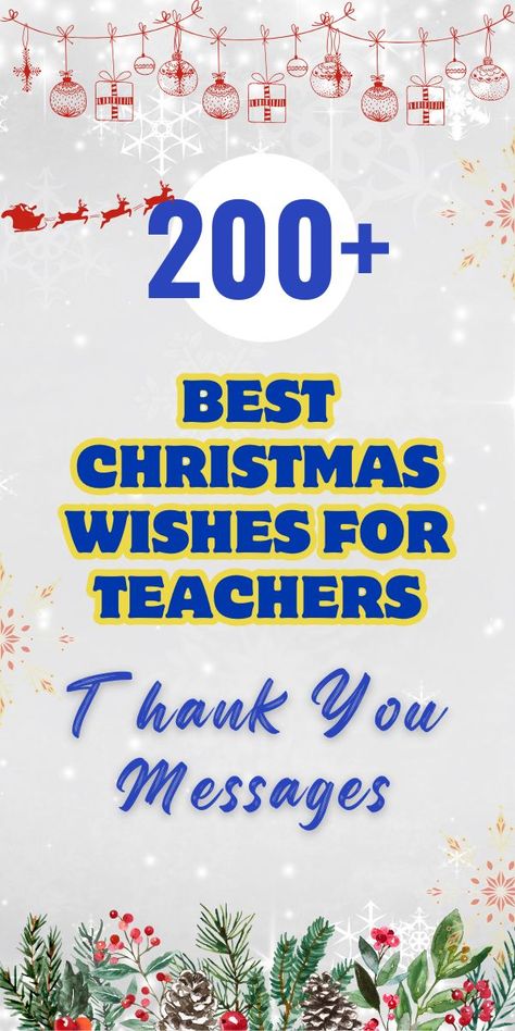 Christmas wishes for teachers, thank-you holiday messages, festive teacher greetings, heartfelt Christmas notes, teacher appreciation wishes, meaningful holiday greetings, seasonal thanks for teachers, Christmas cheer for educators, holiday gratitude messages, teacher-inspired Christmas wishes Christmas Note To Teacher, Thank You Messages For Teachers, Teacher Appreciation Message, Christmas Wishes For Teacher, Thank You Teacher Messages, Wishes For Teachers, Christmas Card Messages Funny, Merry Christmas Card Messages, Greetings For Teachers