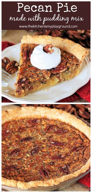 Pecan Pie {made with Vanilla Pudding Mix} ~ Pudding mix creates a creamy, custardy filling that's not quite as syrupy-sweet as many pecan pies can be.  It's our family's favorite pecan pie recipe, for sure!  www.thekitchenismyplayground.com Pecan Pie Pudding, Pudding Vanilla, Pecan Desserts, Crumble Pie, Pecan Pies, Pecan Pie Filling, Dump Cake Pumpkin, Pie Cheesecake, Pie Pumpkin