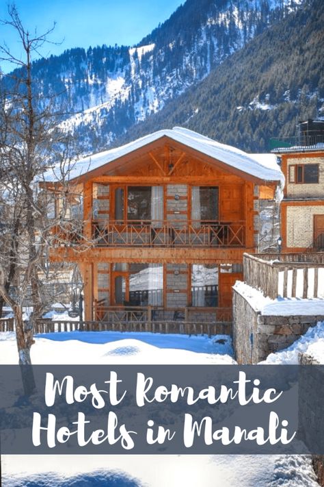 The 5 Most Romantic Luxury Hotels and Honeymoon Resorts in Manali - Global Gallivanting Travel Blog Yoga Blog, Romantic Luxury, India Travel Guide, Balcony Grill Design, Honeymoon Resorts, Honeymoon Spots, Honeymoon Suite, Honeymoon Hotels, Romantic Hotel