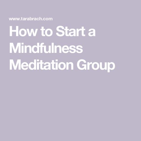 How to Start a Mindfulness Meditation Group Group Meditation, Meditation Practices, Mindfulness Meditation, Guided Meditation, To Start, To Share, Meditation, Spirituality, Mindfulness