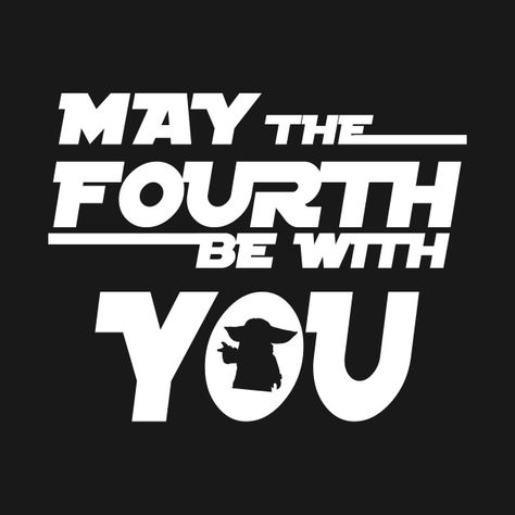 My The 4th Be With You, May The Fourth Be With You Birthday, May The 4th Be With You Bulletin Board, Star Wars Letter Board, Star Wars May The 4th Be With You, May 4th Be With You, May The Force Be With You, Star Wars Shirt Ideas, Message To My Husband