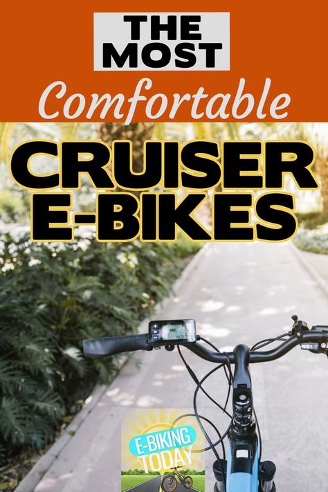 Cruiser E-Bikes: Most Comfortable List E Bikes Bicycles, Cheap Electric Bike, Electric Bikes For Sale, Bike Cart, E Bikes, Bicycle Diy, Bicycle Touring, Electric Bike Bicycles, Adventure Life