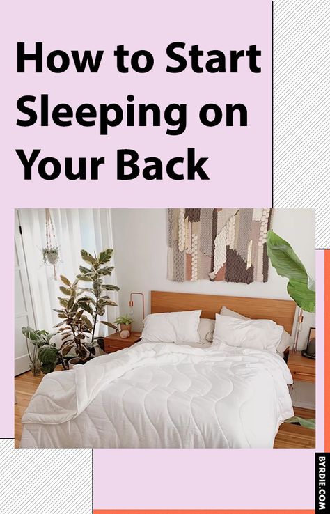 How to Start Sleeping on Your Back, According to Sleep Experts Back Sleeping Tips, Sleeping On Your Back, How To Sleep On Your Back, Sleeping On Back, Sleep On Your Back, Back Sleeping, Sleep Positions, Benefits Of Sleep, How To Stop Snoring