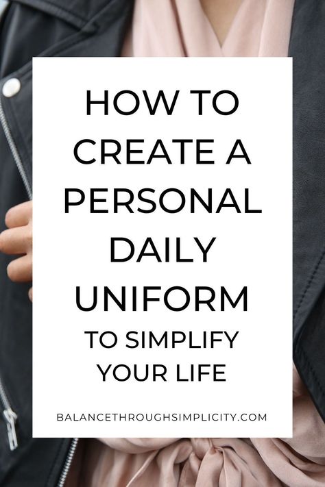 Choosing a signature style and creating a more minimalist capsule wardrobe can simplify your life. In this article I explore reasons why wearing a personal daily uniform can make your life easier and some tips on how you can define and create your own personal daily uniform too (plus a free checklist too!). #minimalistwardrobe #capsulewardrobe #dailyuniformideas #minimalistlifestyletips #simplify #declutterclothes #declutteringtips How To Create A Uniform Wardrobe, Minimalist Office Wardrobe Women, Minimalist Uniform Women, Personal Uniform Outfits, Daily Uniform Ideas, Daily Uniform Minimal Classic, Mm Personal Styling, Mum Capsule Wardrobe, Personal Uniform Ideas