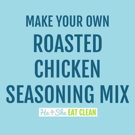 Make Your Own Roasted Chicken Seasoning Mix #heandsheeatclean #eatclean #recipe Roasted Chicken Seasoning, Kickin Chicken Recipe, Simple Roasted Chicken, Roast Chicken Seasoning, Chicken Seasoning Mix, Chicken Seasoning Recipes, Oven Roasted Corn, Easy Roast Chicken, Seasoning Recipe