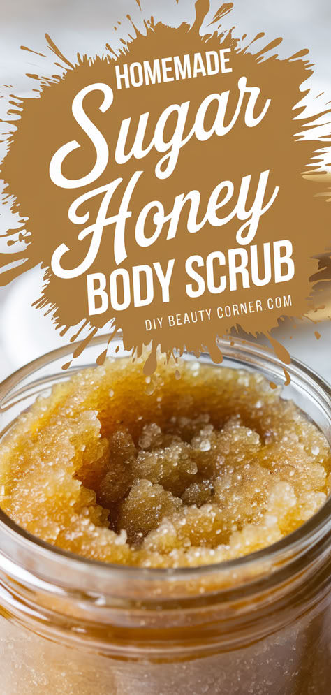 DIY sugar honey body scrub in a jar, a homemade exfoliating body scrub recipe made with sugar and honey for soft and smooth skin. Honey Hand Scrub, Honey Scrub Recipe, Homemade Body Exfoliating Scrub, Fall Body Scrub Diy, Homemade Body Powder, Brown Sugar Face Scrub Diy, Body Care Homemade, Easy Homemade Body Scrub, Diy Body Scrubs Recipes