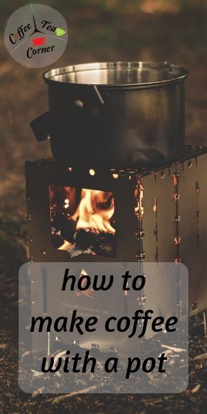 How To Make The Best Cup Of Coffee, How To Make Coffee On The Stove, Making Coffee Without Coffee Maker, How To Make Coffee Without A Coffee Pot, How To Use A Moka Pot, How To Make Espresso In A Moka Pot, Pot Making, Clean Pots, Hiking Food