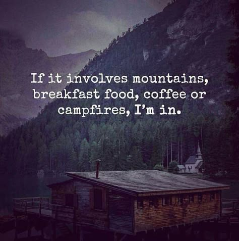 Mountains Quotes, Now Quotes, Camping Quotes, Hiking Quotes, Coffee Pictures, Adventure Quotes, Cabin Life, Facebook Image, Nature Quotes