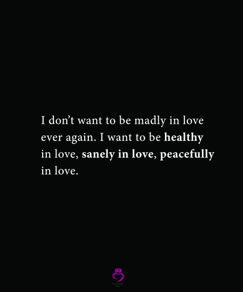 I don’t want to be madly in love
ever again. I want to be healthy
in love, sanely in love, peacefully
in love.
#relationshipquotes #womenquotes I Want To Be In Love, Dark Aesthic, Twix Cookies, Better Things, Want To Be Loved, Fav Quotes, Peace Quotes, Be Healthy, To Be Loved