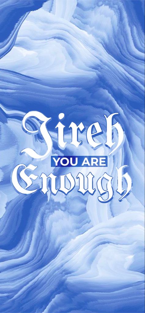 Jireh You Are Enough, Jireh Lyrics, Bible Study Crafts, Background Christian, Worship Wallpaper, Study Craft, Elevation Worship, Black And Blue Wallpaper, Worship Lyrics