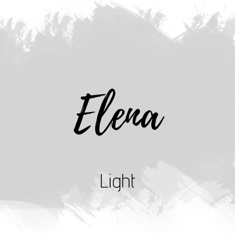 Elena Elena Name Meaning, Elena Meaning, Elena Name, Painting Names, Unique Names With Meaning, Interesting Names, Pen Art Work, Fantasy Names, Baby Names And Meanings