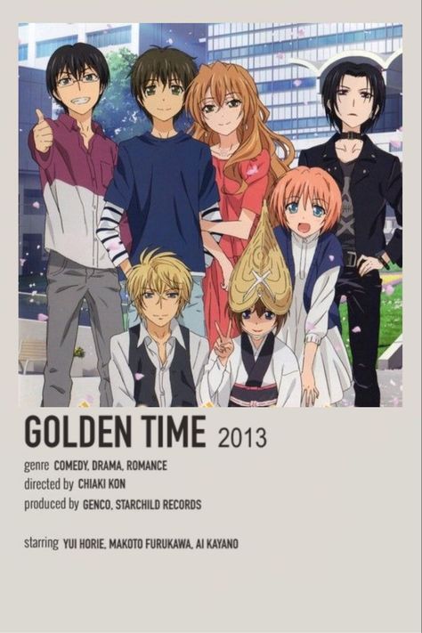 Golden Time Anime, Anime Sites, Time Poster, Golden Time, Anime Suggestions, Anime List, Comedy Anime, Poster Anime, Anime Printables