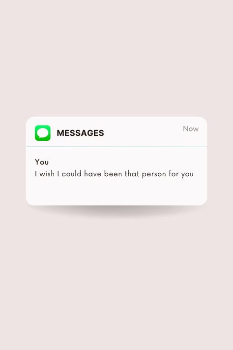 I wish I could have been that person for you #message #messagesweneversent #quote #now #heart #soul Heart Soul, Quotes