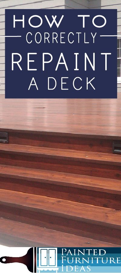 Over the years I have picked up a few tips on how to repaint your deck the correct way that makes it easier, faster, and more beautiful than ever. Painted Furniture Ideas, Laying Decking, Deck Paint, Deck Construction, Patio Roof, Deck Plans, Diy Deck, Deck Furniture, Decks And Porches