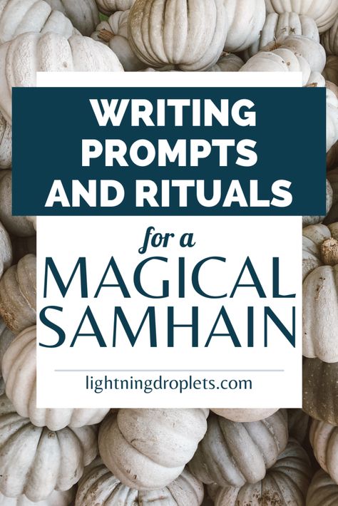 Writing Prompts and Rituals for a Magical Samhain (Halloween!) - Lightning Droplets Samhain Fire Ritual, Samhain For Kids, Samhain Affirmations, Samhain Ritual Ideas, Samhain Journal Prompts, Witchy Writing Prompts, Samhain Spells, Halloween Rituals, Samhain Activities