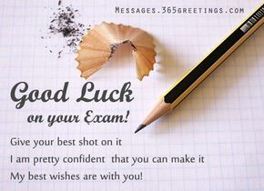 Good Luck Messages, Wishes and Good Luck Quotes Messages, Greetings and Wishes - Messages, Wordings and Gift Ideas Good Luck On Your Exam, Examination Wishes, Exam Success Wishes, Exam Good Luck Quotes, Best Wishes For Exam, Exam Wishes Good Luck, Exam Wishes, Good Luck For Exams, Classroom Motivational Posters