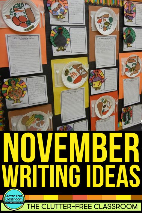 November Activities For Kids, November Writing Activities, November Writing Prompts, November Writing, Turkey In Disguise, November Bulletin Boards, November Math, November Books, Clutter Free Classroom