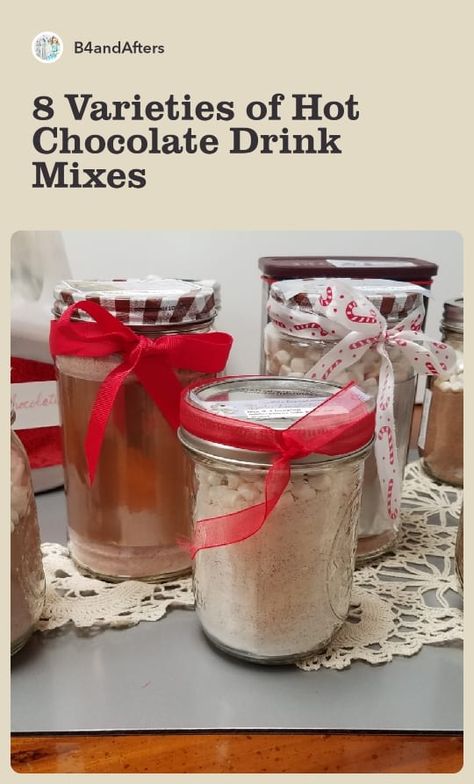 7 Different Homemade Hot Chocolate Mixes – B4 and Afters Hot Cocoa Variations, Flavored Cocoa Mix Recipes, Hot Chocolate Recipes In A Jar, Diy Flavored Hot Cocoa Mix Recipes, Mason Jar Hot Chocolate Mix Recipes, Hot Drink Mixes Christmas Gifts, Homemade Powdered Hot Chocolate Recipe, Diy Hot Chocolate Mix Recipes Homemade Gifts, Peppermint Hot Chocolate Mix Recipe Dry