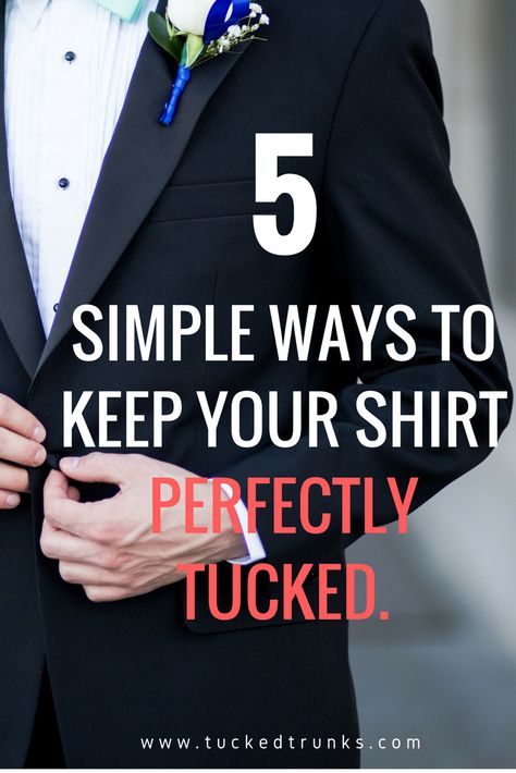 Tired of having a messy shirt all day? Check out the 5 SIMPLEST ways to keep your shirt neatly tucked in. #menswear #mensfashion #suits Tuck A Shirt, Suit Black Men, Suit Summer Men, Men Suits Modern, Men Suit Casual, Suit Casual Men, Business Men Suit, Wedding Men Suit, Business Casual Outfits For Men