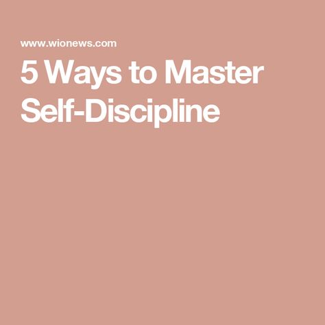 5 Ways to Master Self-Discipline Study Discipline, Mental Discipline, Discipline Quotes, Time Management Techniques, Avoid Distractions, Long Term Goals, Self Discipline, 5 Ways, Time Management