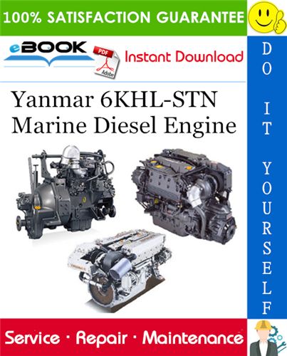 Yanmar 6KHL-STN Marine Diesel Engine Service Repair Manual. This is the COMPLETE Service Repair Manual for the Yanmar 6KHL-STN Marine Diesel Engine. It contains service, repair procedures, assembling, disassembling, wiring diagrams and everything you need to know.  The Service Manual contains detailed information, electrical and hydraulic diagrams, actual real photo illustrations and schemes, which give you complete step-by-step operations on repair, Diagnosing, servicing, technical maintenance Marine Diesel Engine, Electrical Wiring Diagram, Reverse Gear, Outboard Motors, Parts Catalog, New Engine, Repair And Maintenance, Repair Manuals, Fuel Injection