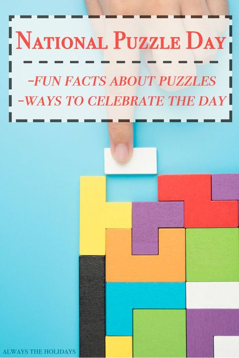 Do you like Sudoku? How about crossword or jigsaw puzzles? Head over to Always the Holidays to read our article on National Puzzle Day and find out the answer to questions like "do puzzles improve memory?" and "what is the biggest jigsaw puzzle?". What To Do With Puzzles When Finished, National Puzzle Day, Gluing Puzzles Together, Make A Word Search, Finding Words Puzzle, Fill In Puzzles, Puzzle Party, Difficult Puzzles, Make Your Own Puzzle