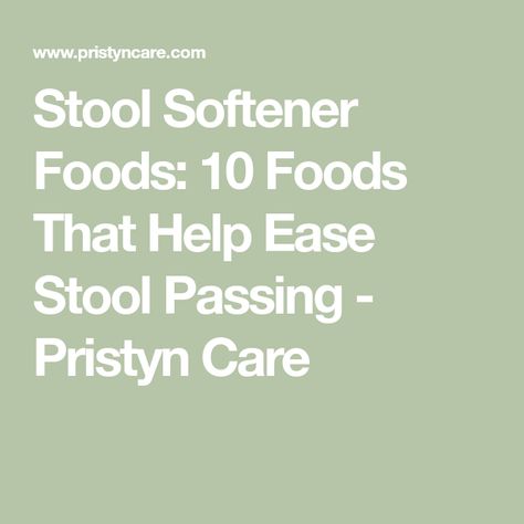 Stool Softener Foods: 10 Foods That Help Ease Stool Passing - Pristyn Care Stool Softening Foods, Constipation Diet, Stool Softener, Chronic Constipation, Dried Plums, Prevent Constipation, Breakfast Routine, Fiber Diet, Relieve Constipation