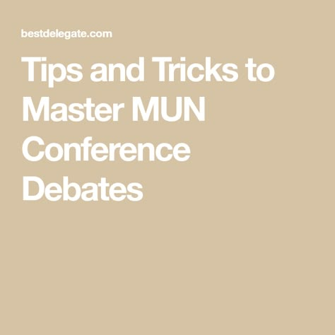 Tips and Tricks to Master MUN Conference Debates Mun Conference Tips, Model United Nations Tips, Model United Nations Conference, Mun Aesthetic Best Delegate, Debate Aesthetics, Best Delegate, Mun Aesthetic, Debate Tips, English Debate