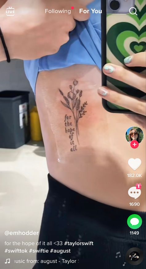 To Live For The Hope Of It All Tattoo, August Tattoo, Swift Tattoo, Tattoos 2023, Matching Bff Tattoos, Taylor Swift Tattoo, Lyric Tattoos, Taylor Swift Inspired, Taylor Songs