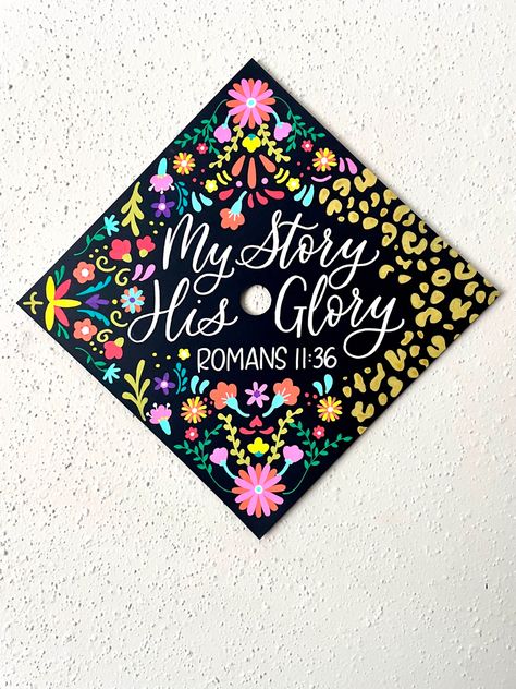 My Story His Glory Grad Cap, Encanto Graduation Cap, Flowers Grad Cap, Social Work Graduation Cap, Painted Graduation Cap, Psychology Graduation Cap, Floral Graduation Cap, Grad Cap Design, Grad Invites