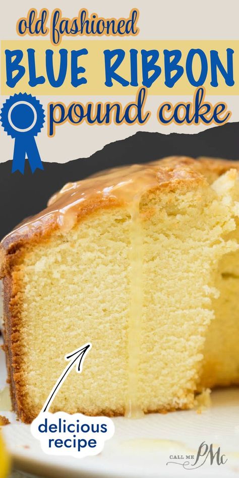 Old Fashioned Blue Ribbon Pound Cake recipe Classic Southern Pound Cake, Pound Cake Made With Cake Flour, Ky Butter Pound Cake, Two Step Pound Cake Southern Living, Homemade Pound Cake Easy, Best Ever Pound Cake, Home Made Pound Cake Recipes, Pound Cakes From Box Cake Mixes, Pound Cake Recipes Lemon