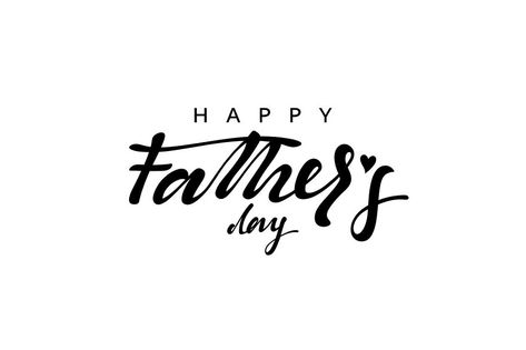 Happy Father's Day. Lettering calligraphy hand drawn. Isolated inscription on white background vector illustration. Fathers Day Calligraphy, Calligraphy Business, Happy Father Day Quotes, Lettering Calligraphy, Fathers Day Quotes, Happy Father's Day, Calligraphy Fonts, Cool Fonts, Happy Father