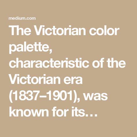 The Victorian color palette, characteristic of the Victorian era (1837–1901), was known for its… Victorian Color Palette Interiors, Victorian Color Palette, Victorian Interior Design, Victorian Colors, Color Palette Living Room, Primary And Secondary Colors, Victorian Interior, Victorian Interiors, The Victorian Era