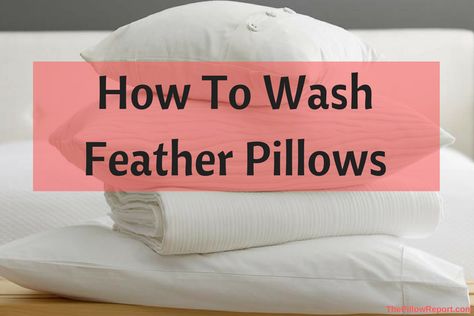 Feather Down Throw Pillows, How To Wash A Feather Pillow, Washing Feather Pillows How To, How To Wash Down Pillows, How To Clean Down Pillows, How To Clean Feather Pillows, How To Clean Bed Pillows, How To Wash Feather Pillows In Washer, Wash Feather Pillows