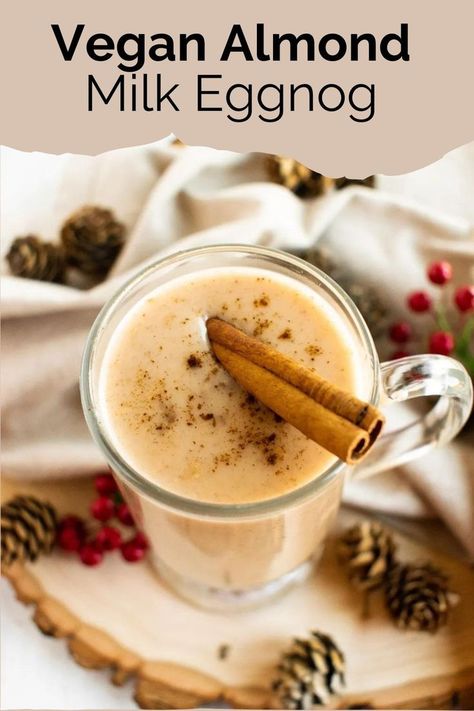 A glass of eggnog with a cinnamon stick on top Eggnog Without Eggs, Almond Milk Eggnog Recipe, Almond Milk Eggnog, Dairy Free Eggnog, Almond Milk Egg Nog, Vegan Eggnog Recipe, Dairy Free Egg Nog, Eggnog Drinks, Eggnog Recipe Homemade