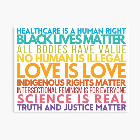 "social justice rainbow we believe" Poster by anirakredux | Redbubble Social Justice Design, Truth And Justice, Justice Design, Intersectional Feminism, Human Right, Social Justice, Black Lives, Black Lives Matter, Wisdom Quotes